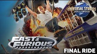 The Final Ride: Fast & Furious Supercharged at Universal Studios Hollywood