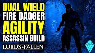 Lords Of The Fallen S Tier Build Dual Daggers Assassin Build!