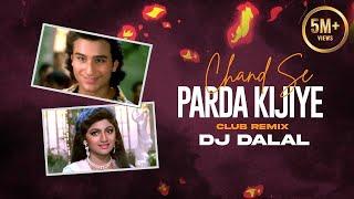 Chand Se Parda Kijiye | Club Remix | Dj Dalal London | Aao Pyaar Karen | Kumar Sanu | 90s Hit Songs