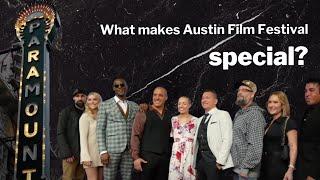 What Makes Austin Film Festival Special