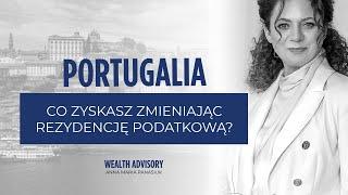 Rezydencja podatkowa w Portugalii: WARTO się przenieść?