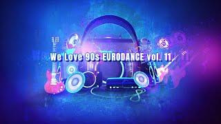 We Love 90´s Eurodance vol. 11  Megamix 2024  Hits 1993-1995  Neon Edition