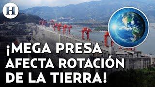 ¿Días durarán menos? Construcción de mega presa en China alteró la rotación de la Tierra