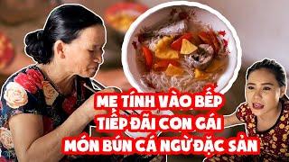 Mẹ Tính Tự Tay Nấu Bún Cá Ngừ Siêu Ngon Cho Con, Tám Chuyện Anh Khương Dừa 