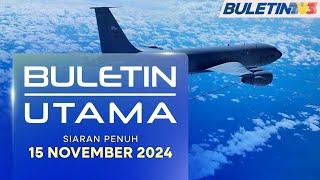 Pengisian Minyak Kali Pertama Babit Pesawat AS-Rusia Di Udara | Buletin Utama, 15 November 2024