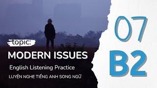 English Listening Practice - Level B2 - MODERN ISSUES