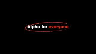 The Next Decade - Alpha for Everyone