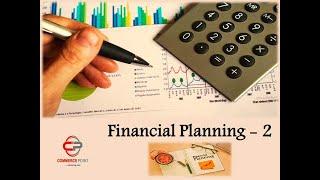 #4: Financial Management I Financial Planning - 2