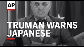 Truman Warns Japanese - 1945