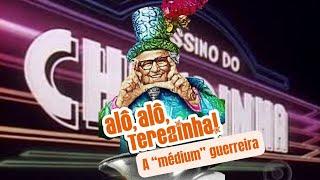 Terezinha, a "médium" guerreira (Momento do Humor)