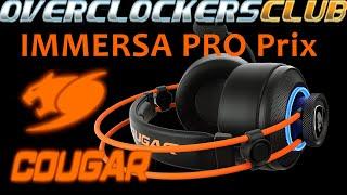 Overclockersclub checks out the Immersa Pro Prix from Cougar Gaming!