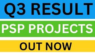 PSP PROJECTS Q3 RESULT OUT NOW