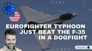 Eurofighter Typhoon Beats F-35 in Dogfight Over Germany!