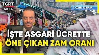 Asgari Ücret Zammında Öne Çıkan Oran Belli Oldu! SGK Uzmanı Emin Yılmaz Tek Tek Açıkladı