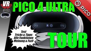 Pico 4 Ultra / Test / Tipps & Tricks / Alle Funktionen / Guide / Überblick / Deutsch