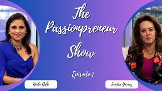 The #passionpreneur Show with Neetu Rishi | Sandra Yancey