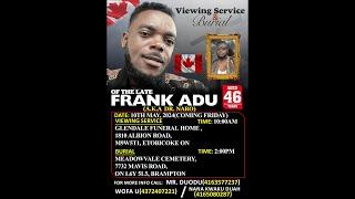 FUNERAL CEREMONY OF FRANK, GHANAIAN JOURNALIST WHO DIED IN CANADA | part 5