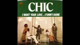 Chic _ I Want Your Love (Funny) Bone #remastered #2024