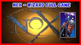 NOX (2000) Wizard Full Game - Walkthrough - No Commentary