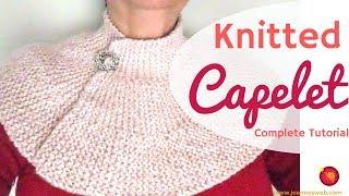 Knitted Short Capelet - Knitting a Cape or Poncho