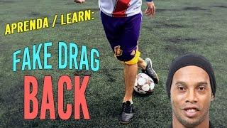 Drible Para Se Aprender: Aprenda o Fake Drag Back de R10/Cr7 // Learn Fake Drag Back of R10/Cr7