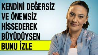 Kendı̇nı̇ Değersı̇z ve Önemsiz Hı̇ssederek Büyüdüysen Bunu İzle