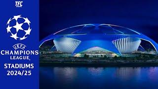 UEFA Champions League Stadiums 2024/25 | TFC Stadiums