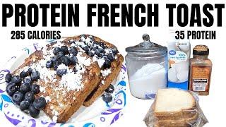 PROTEIN FRENCH TOAST | FOODIE FRIDAYS