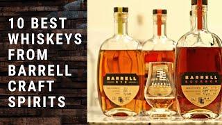 The 10 Best Whiskeys from Barrell Craft Spirits