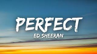 Ed Sheeran - Perfect (Lyrics)