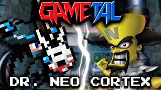 Dr. Neo Cortex Medley (Crash Bandicoot Trilogy) - GaMetal Remix