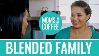 Blended Families | Moms With Coffee | S1 E14 | Elisha Beach | Part 2