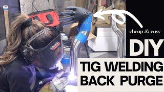 Cheap DIY Backpurge Set-up for TIG Welding!