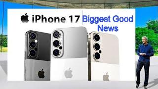 iPhone 17 & iPhone 17 Pro Biggest Good News  Finally it's Coming 