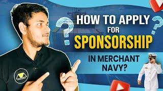 How to apply for SPONSORSHIP in the Merchant Navy? | MarineR Sk