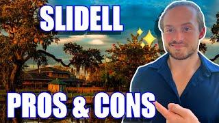 Pros & Cons of Living in Slidell Louisiana | All About Moving to Slidell Louisiana | Slidell LA |