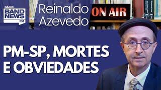 Reinaldo - Assassinato de estudante de medicina pela PM de Tarcísio revela despreparo e truculência