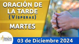 Oración de la Tarde Hoy Martes 03 Diciembre 2024 l Padre Carlos Yepes | Católica | Dios