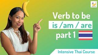 [Intensive Thai] Verb to be - Part 1