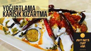 BU TARİFİ YAPMADAN DURAMAYACAKSINIZ!!!YOĞURTLAMA,KARIŞIK KIZARTMA TARİFİ