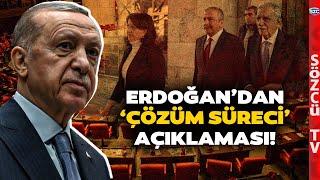 Erdoğan Sessizliğini Bozdu İlk Kez Bu Kadar Net Konuştu! 'Çözüm Süreci' Çıkışı