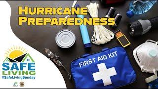 Safe Living Sunday - Episode 54: "Hurricane Preparedness"