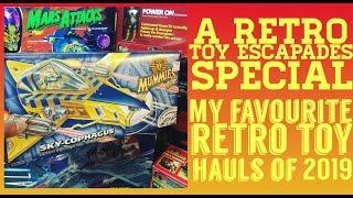 MY FAVOURITE RETRO TOY HAULS OF 2019! A Retro Toy Escapades Special