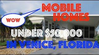 Venice, Florida Mobile Homes $50,000