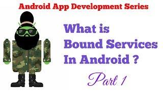 Android App Development Tutorial Series - 17 - Creating Bound Services by extending Binder Class