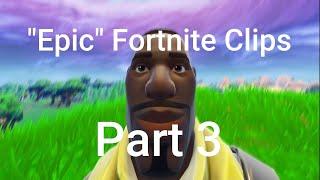 Definitely Epic Fortnite Clips #3 || Last OG Clips