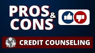 Pros and Cons of Credit Counseling or a Debt Management Program (DMP)