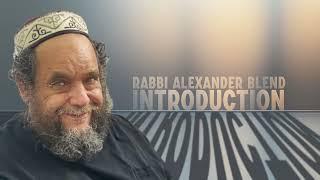 Rabbi Alexander Blend Introduction