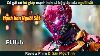 [Review Phim] Cô Gái Có Bộ Giáp Mạnh Hơn Cả Bộ Giáp Của Người Sắt