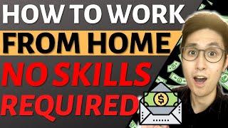 NO SKILLS Required: TOP 5 Viable Ways to Make Money Online from Home (BEST Websites & Methods)